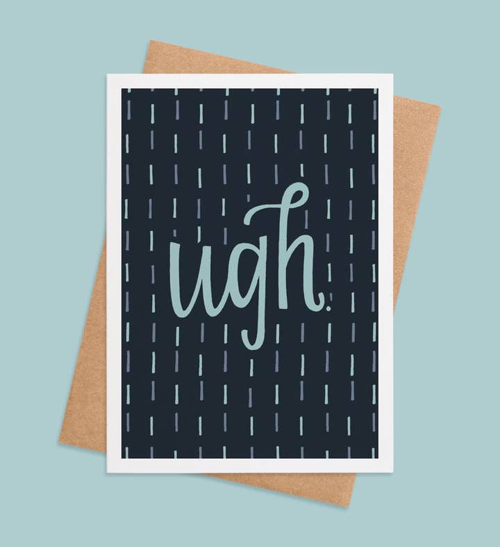 Ugh, Life Happens! Sympathy Greeting Card Image